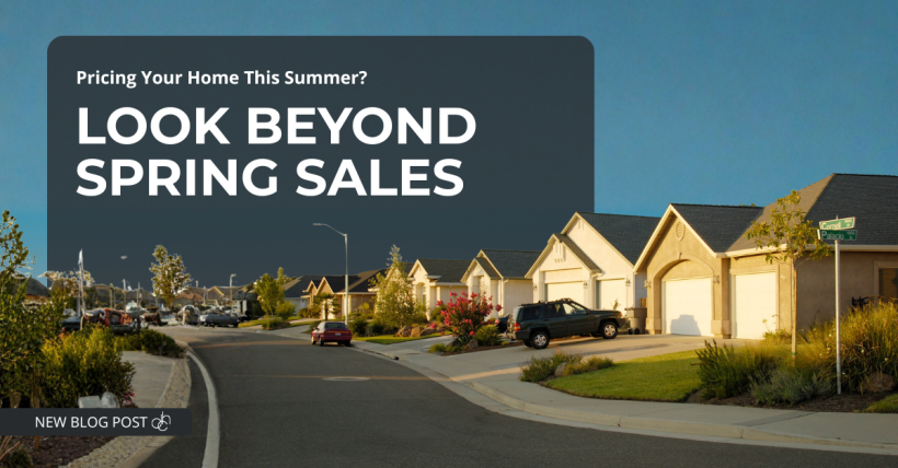 Pricing Your Home This Summer? Look Beyond Spring Sales